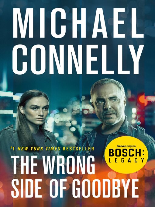 Title details for The Wrong Side of Goodbye by Michael Connelly - Wait list